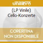 (LP Vinile) Cello-Konzerte vinile