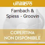 Farnbach & Spiess - Groovin cd