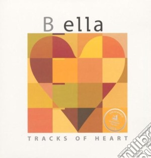 (LP Vinile) Bella (B_Ella) - Tracks Of Heart lp vinile di Bella