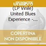 (LP Vinile) United Blues Experience - Heart Blood Ballads (180G) lp vinile di United Blues Experience