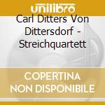 Carl Ditters Von Dittersdorf - Streichquartett cd