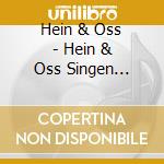 Hein & Oss - Hein & Oss Singen Freiheitslieder cd
