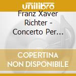 Franz Xaver Richter - Concerto Per Flauto In Sol
