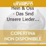 Hein & Oss - Das Sind Unsere Lieder (17 Cd) cd
