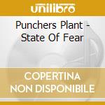 Punchers Plant - State Of Fear cd