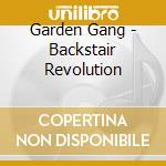Garden Gang - Backstair Revolution cd