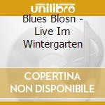 Blues Blosn - Live Im Wintergarten
