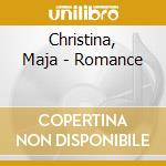 Christina, Maja - Romance cd
