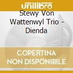 Stewy Von Wattenwyl Trio - Dienda cd musicale di Stewy Von Wattenwyl Trio