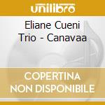 Eliane Cueni Trio - Canavaa cd musicale di Eliane Cueni Trio
