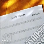 Oua.ch - Fueille Blanche cd
