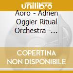 Aoro - Adrien Oggier Ritual Orchestra - Pling Plong
