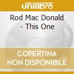 Rod Mac Donald - This One cd