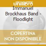 Immanuel Brockhaus Band - Floodlight cd