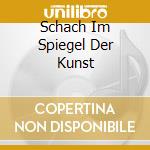 Schach Im Spiegel Der Kunst cd