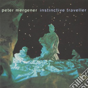 Peter Mergener - Instinctive Traveller cd musicale di Peter Mergener