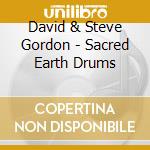 David & Steve Gordon - Sacred Earth Drums cd