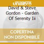 David & Steve Gordon - Garden Of Serenity Iii cd