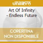 Art Of Infinity - Endless Future