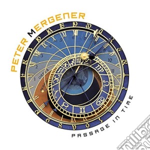 Peter Mergener - Passage In Time cd musicale di Mergener, Peter