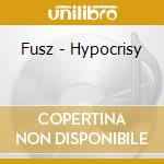 Fusz - Hypocrisy cd