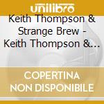 Keith Thompson & Strange Brew - Keith Thompson & Strange Brew cd