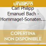 Carl Philipp Emanuel Bach - Hommage!-Sonaten Fuer Tro cd