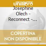 Josephine Olech - Reconnect - Nature And The Modern Man cd