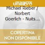 Michael Rieber / Norbert Goerlich - Nuits Blanches cd musicale