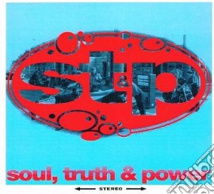 Soul Truth And Power - Soul, Truth & Power cd musicale di Soul Truth And Power
