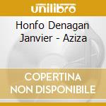 Honfo Denagan Janvier - Aziza cd