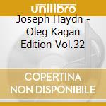 Joseph Haydn - Oleg Kagan Edition Vol.32 cd