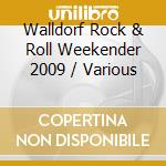 Walldorf Rock & Roll Weekender 2009 / Various cd