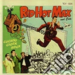 Red Hot Max & Cats - Chuckoo Clock Rock (reissue + Bonustrack cd
