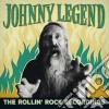 Johnny Legend - Rollin Rock Recordings cd