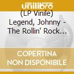 (LP Vinile) Legend, Johnny - The Rollin' Rock Recordings, Vol. 2 lp vinile di Legend, Johnny