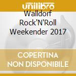 Walldorf Rock'N'Roll Weekender 2017 cd