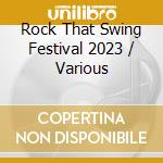 Rock That Swing Festival 2023 / Various cd