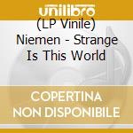 (LP Vinile) Niemen - Strange Is This World vinile