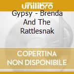 Gypsy - Brenda And The Rattlesnak cd