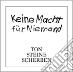Ton Steine Scherben - Keine Macht Fuer Niemand cd