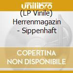 (LP Vinile) Herrenmagazin - Sippenhaft vinile