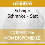 Schnipo Schranke - Satt cd musicale di Schnipo Schranke