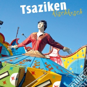 Tsaziken - Kischkesch cd musicale di Tsaziken