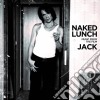 Naked Lunch - Music From The Film Jack (2 Lp) cd
