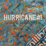 (LP Vinile) Hurricane #1 - Find What You Love And Let It Kill You (2 Lp)