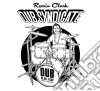Dub Syndicate - Dub Is All I Got cd musicale di Dub Syndicate