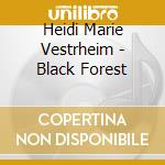 Heidi Marie Vestrheim - Black Forest cd