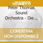Peter Thomas Sound Orchestra - Die Weibchen - Oh Happy Day - Engel Die / O.S.T. cd musicale di Peter Thomas Sound Orchestra