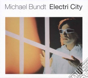 (LP Vinile) Michael Bundt - Electri City lp vinile di Michael Bundt